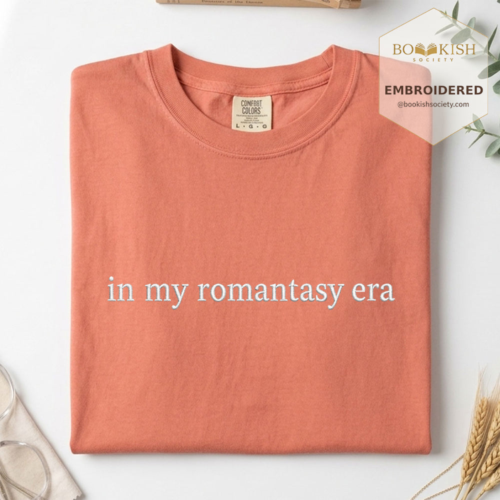 Embroidered in my fantasy romance era Comfort Color ® T-shirt Book Lover Gift Terracotta