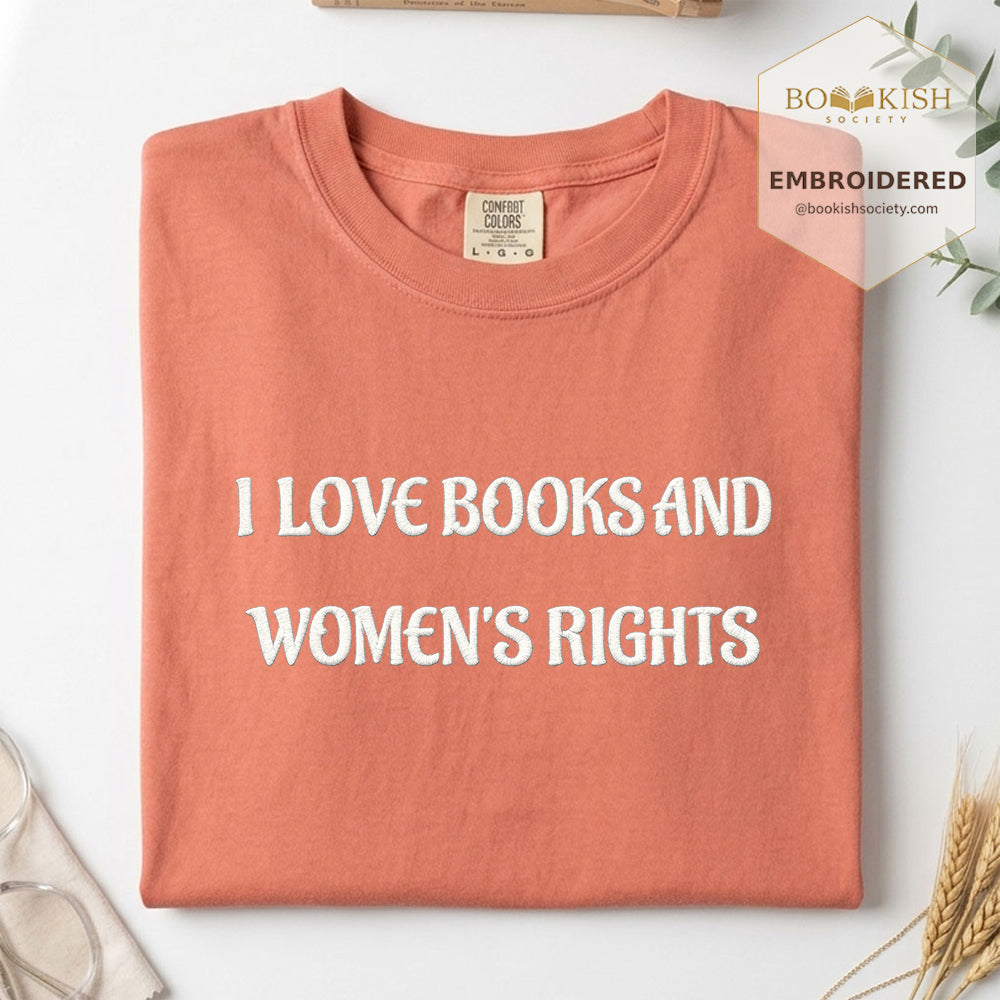 Embroidered I Love Books And Women's Rights Comfort Color ® T-shirt Book Lover Gift Terracotta