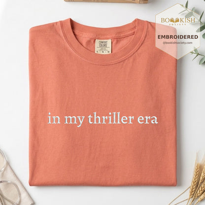 Embroidered In My Thriller Era Comfort Color ® T-shirt Book Lover Gift Terracotta
