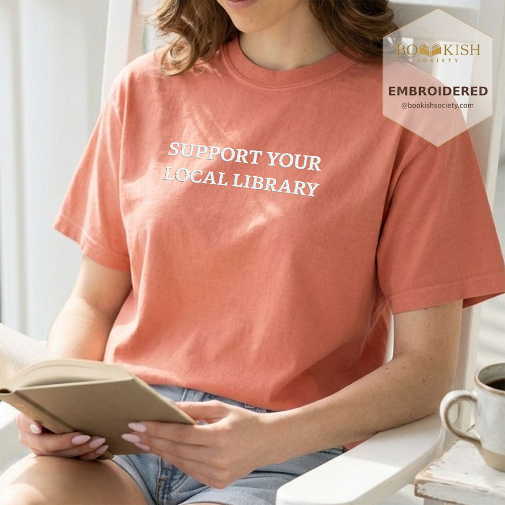 Embroidered Support Your Local Library Comfort Color ® T-shirt Book Lover Gift Terracotta