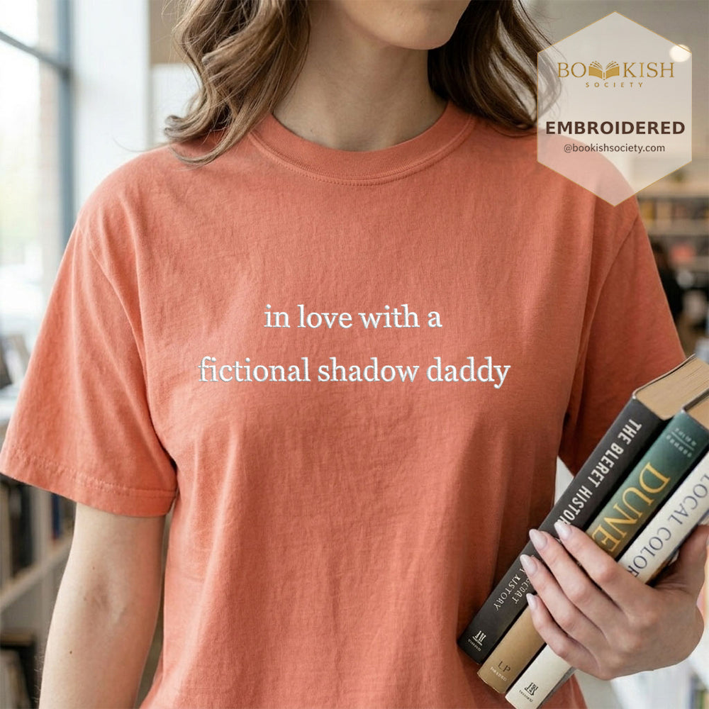 Embroidered In Love With a Fictional Shadow Daddy Comfort Color ® T-shirt Book Lover Gift Terracotta