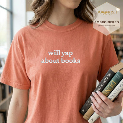 Embroidered Will Yap About Books Comfort Color ® T-shirt Book Lover Gift Terracotta